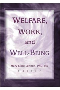 Welfare, Work, and Well-Being