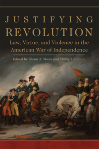 Justifying Revolution, Volume 1