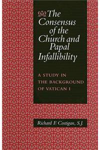 Consensus of the Church and Papal Infallibility