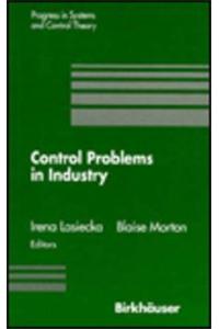 Control Problems in Industry: Proceedings from the Siam Symposium on Control Problems San Diego, California July 22-23, 1994