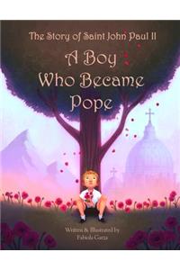 Boy Who Became Pope Jpii