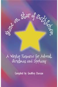 Shine On, Star of Bethlehem