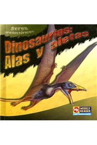 Dinosaurios: Alas Y Aletas (Dinosaur Wings and Fins)