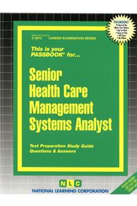 Senior Health Care Management Systems Analyst
