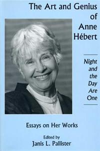 Art And Genius of Anne Hebert
