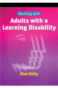 Working with Adults with a Learning Disability