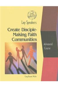 Lay Speakers Create Disciple-Making Faith Communities