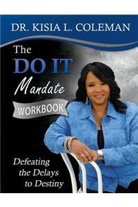 The Do It Mandate Workbook