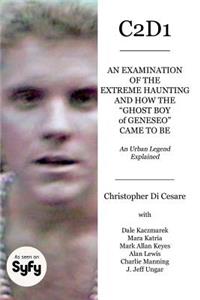 C2d1: An Examination of the Extreme Haunting and How the 