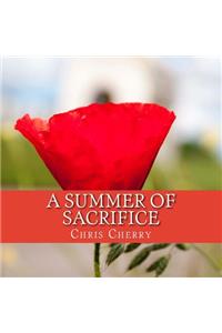 A Summer of Sacrifice