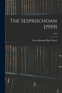 Sesprischoan [1959]; 1959