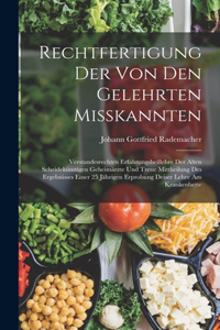 Rechtfertigung Der Von Den Gelehrten Misskannten