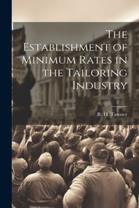 Establishment of Minimum Rates in the Tailoring Industry