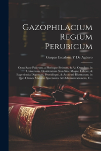 Gazophilacium Regium Perubicum