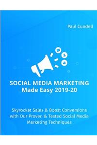 Social Media Marketing Made Easy 2019-20