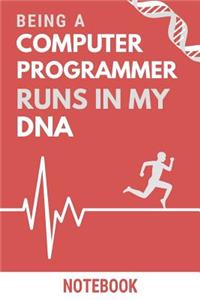 Being a Computer Programmer Runs In My DNA Notebook