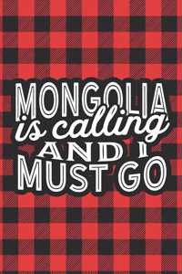 Mongolia Is Calling And I Must Go