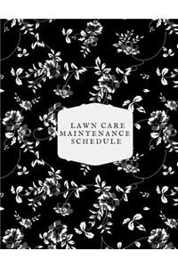 Lawn Care Maintenance Schedule