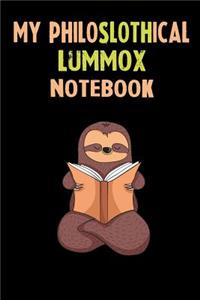 My Philoslothical Lummox Notebook