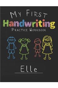 My first Handwriting Practice Workbook Elle