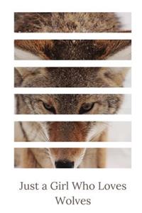 Just a Girl Who Loves Wolves