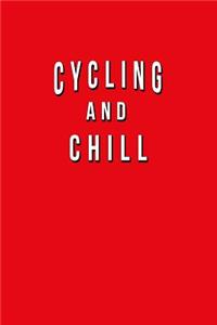 Cycling And Chill