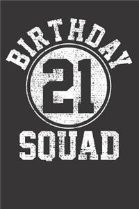 21st Birthday Party Squad Notebook Journal