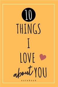 10 Things I Love About You