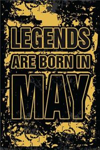 Legends Are Born In May