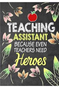Teaching Assistant Because Even Teachers Need Heroes