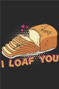 i loaf you