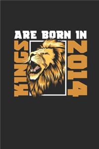 Kings Are Born In 2014