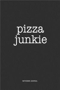Pizza Junkie