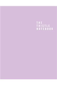 The Thistle Notebook