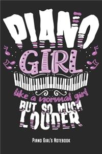 Piano Girl - Like A Normal Girl But So Much Louder - Piano Girl's Notebook