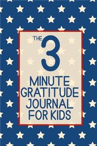 The 3 Minute Gratitude Journal for Kids