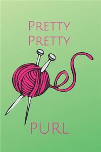 Pretty Pretty Purl