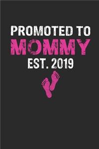 Promoted to Mommy Est. 2019