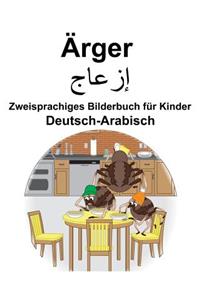 Deutsch-Arabisch Ärger/إزعاج Zweisprachiges Bilderbuch für Kinder