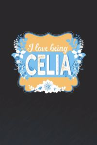 I Love Being Celia