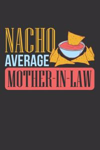 Nacho Average Mother-in-Law