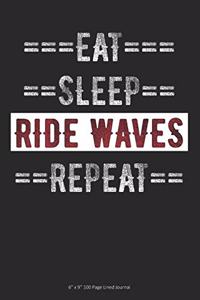 Eat Sleep Ride Waves Repeat