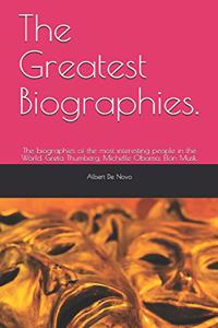 The Greatest Biographies.