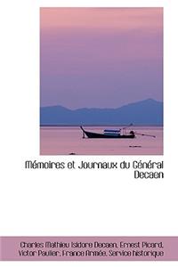 M Moires Et Journaux Du G N Ral Decaen