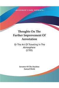 Thoughts On The Farther Improvement Of Aerostation