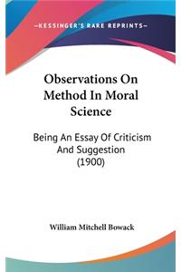 Observations on Method in Moral Science