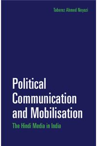 Political Communication and Mobilisation
