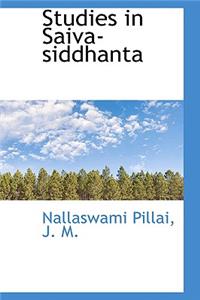 Studies in Saiva-siddhanta