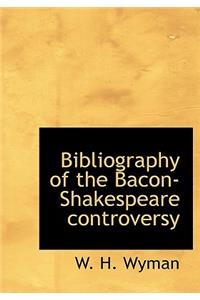 Bibliography of the Bacon-Shakespeare Controversy