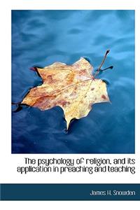 Psychology of Religion, and Its Application in Preaching and Teaching